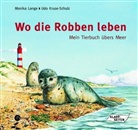 Udo Kruse-Schulz, Monika Lange - Wo die Robben leben