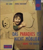 Udo Lange, Thomas Stadelmann - Das Paradies ist nicht möbliert