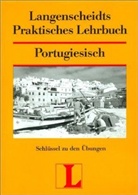 Langenscheidts Praktisches Lehrbuch: Portugiesisch, Schlüssel zu den Übungen