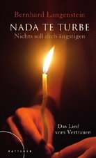 Bernhard Langenstein - Nada te turbe - Nichts soll dich änstigen