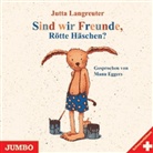 Jutta Langreuter, Manu Eggers - Sind wir Freunde, Rötte Häschen?, Schwyzerdeutsch, Audio-CD (Audio book)
