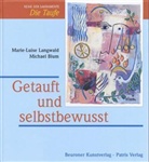 Marie-Luise Langwald - Getauft und selbstbewusst