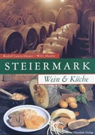 Willi Haider, Rudolf Lantschbauer - Steiermark, Wein & Küche