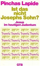 Pinchas E. Lapide - Ist das nicht Josephs Sohn?