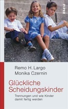 Monika Czernin, Remo H. Largo - Glückliche Scheidungskinder