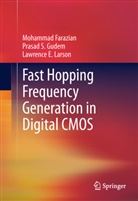 Mohamma Farazian, Mohammad Farazian, Prasa Gudem, Prasad Gudem, Prasad S. Gudem, Lawrence Larson... - Fast Hopping Frequency Generation in Digital CMOS