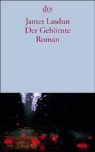 James Lasdun - Der Gehörnte