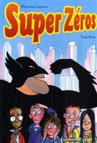 Rhiannon Lassiter, Tony Ross, Tony Ross - Super zéros