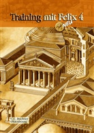 Andrea Kammerer, Clement Utz - Latein mit Felix - 4: Latein mit Felix. Unterrichtswerk für Latein als gymnasiale Eingangssprache / Training mit Felix 4 - neu, m. 1 Buch