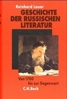 Reinhard Lauer - Geschichte der russischen Literatur
