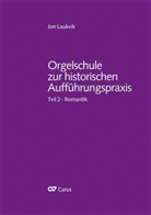 Jon Laukvik - Orgelschule zur historischen Aufführungspraxis - 2: Orgelschule zur historischen Aufführungspraxis