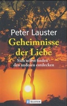 Peter Lauster - Geheimnisse der Liebe