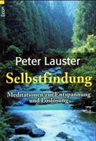 Peter Lauster - Selbstfindung