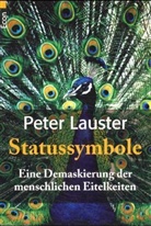 Peter Lauster - Statussymbole