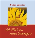 Peter Lauster - Viel Glück im neuen Lebensjahr