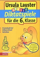 Ursula Lauster - Diktatspiele für die 6. Klasse