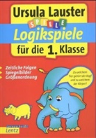 Ursula Lauster - Logikspiele für die 1. Klasse