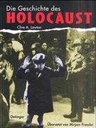 Clive A. Lawton - Die Geschichte des Holocaust