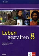 Bernhar Gruber, Bernhard Gruber - Leben gestalten, Ausgabe Gymnasium in Bayern: Leben gestalten 8. Ausgabe Bayern