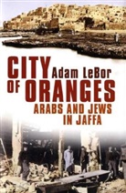 Adam LeBor - City of Oranges