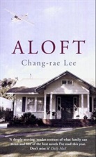 Chang-rae Lee - Aloft