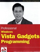Wei-Meng Lee, Wei-Meng Lee - Professional Windows Vista Gadgets Programming