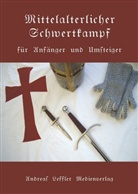 Andreas Leffler - Mittelalterlicher Schwertkampf