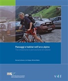 Bernard Lehmann, Bernhard Lehmann, Urs Steiger, Michael Weber - Paesaggi e habitat nell'arco alpino, m. CD-ROM