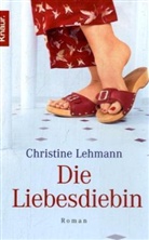 Christine Lehmann - Die Liebesdiebin