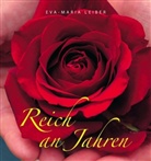 Eva-Maria Leiber - Reich an Jahren