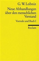 Gottfried W. Leibniz, Gottfried Wilhelm Leibniz - Neue Abhandlungen über den menschlichen Verstand