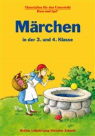 Bettin Leibold-Lang, Bettina Leibold-Lang, Christine Zukunft - Märchen in der 3. und 4. Klasse