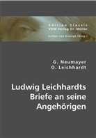 Otto Leichhardt, Leichhardt O., Neumayer, G. Neumayer, Esther von Krosigk, Esthe von Krosigk... - Ludwig Leichhardts Briefe an seine Angehörigen