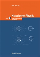 Hans J. Leisi, Hans Jörg Leisi - Klassische Physik - 2: Klassische Physik