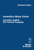 Gerhard Leitner - Gerhard Leitner: Australia's Many Voices - 1: Australian English - The National Language. Vol.1