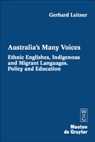 Gerhard Leitner, Joshua A. Fishman - Gerhard Leitner: Australia's Many Voices - 2: Australia's Many Voices. Vol.2