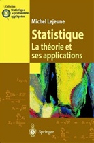Michel Lejeune, Michel (1944-....) Lejeune, LEJEUNE Michel, Michel Lejeune - Statistique : la théorie et ses applications
