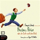 Francois Lelord, François Lelord, Edgar M. Böhlke - Hectors Reise, 4 Audio-CDs (Hörbuch)