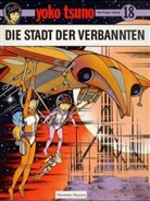Roger Leloup - Yoko Tsuno - Bd.18: Die Stadt der Verbannten