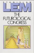 Stanislaw Lem, Lem Stanislaw - The Futurological Congress