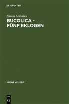 Simon Lemnius, Lothar Mundt - Bucolica, Fünf Eklogen