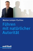 Marion Lemper-Pychlau - Führen mit natürlicher Autorität