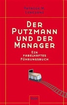 Patrick Lencioni, Patrick M. Lencioni - Der Putzmann und der Manager