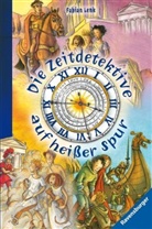 Fabian Lenk - Die Zeitdetektive auf heißer Spur