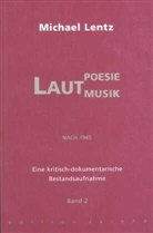 Michael Lentz - Lautpoesie / Lautmusik nach 1945, 2 Bde.