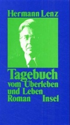 Hermann Lenz - Tagebuch vom Überleben und Leben
