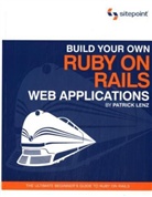Patrick Lenz - Build Your Own Ruby on Rails Web Application