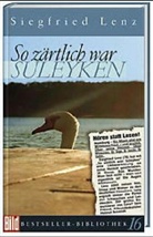 Siegfried Lenz - So zärtlich war Suleyken