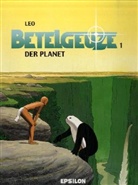 LEO, Léo - Betelgeuze - Bd.1: PLANET