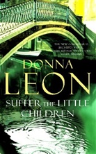 Donna Leon - Suffer the Little Children